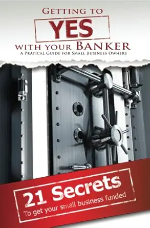 getting to yes with your banker 1st edition ron sturgeon ,greg morse 0971703167, 978-0971703162