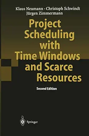 project scheduling with time windows and scarce resources temporal and resource constrained project
