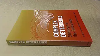 complex deterrence strategy in the global age 1st edition t v paul ,patrick m morgan ,james j wirtz
