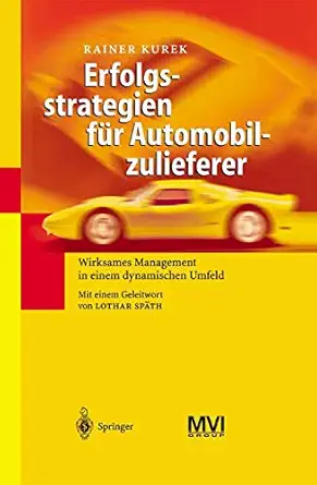 erfolgsstrategien fa 1/4r automobilzulieferer wirksames management in einem dynamischen umfeld 1st edition