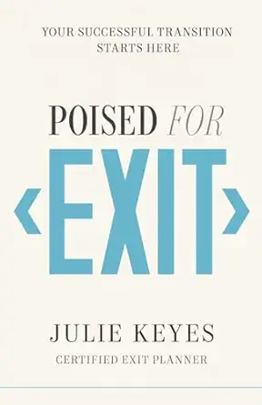 poised for exit your successful transition starts here 1st edition julie keyes 1966168233, 978-1966168232