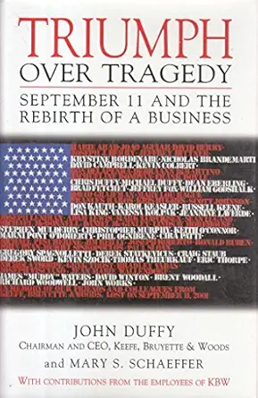 triumph over tragedy september 11 and the rebirth of a business 1st edition john duffy ,mary s schaeffer