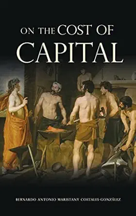 on the cost of capital 1st edition bernardo costales gonza lez 1632217252, 978-1632217257