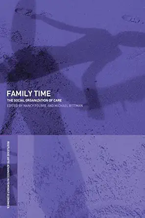 family time 1st edition nancy folbre ,michael bittman 0415310105, 978-0415310109