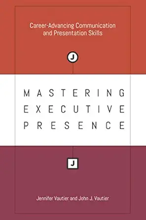 Mastering Executive Presence