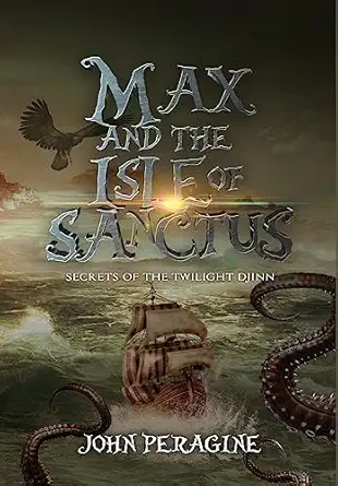 max and the isle of sanctus 1st edition john peragine ,chris o\\\\\\\'brien 1735091766, 978-1735091761