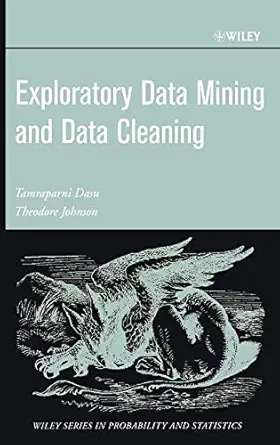 exploratory data mining and data cleaning 1st edition tamraparni dasu ,theodore johnson 0471268518,