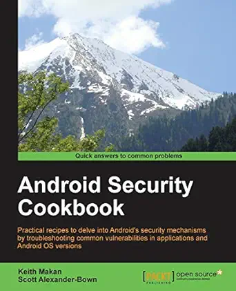 android security cookbook 1st edition keith makan ,scott alexander bown 1782167161, 978-1782167167