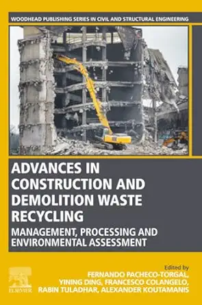 advances in construction and demolition waste recycling management processing and environmental assessment