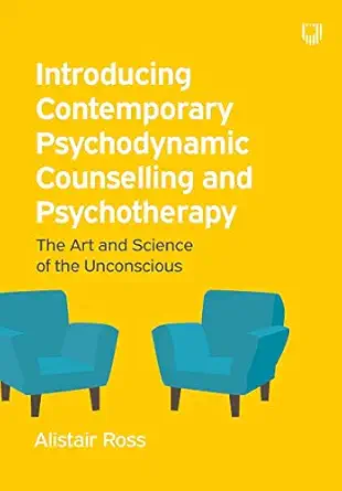 introducing contemporary psychodynamic counselling and psychotherapy 1st edition ross 0335226825,