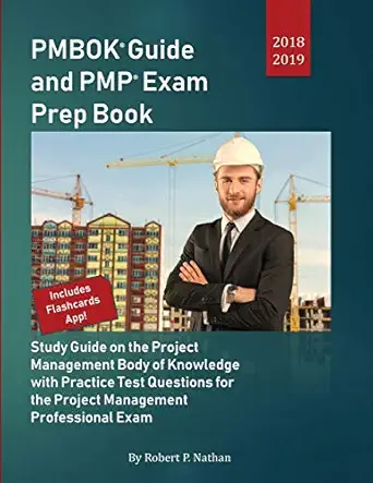 pmbok guide and pmp exam prep book 2018 2019 study guide on the project management body of knowledge with