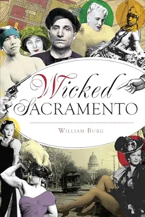 wicked sacramento 1st edition william burg 1467140597, 978-1467140591