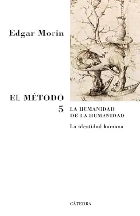 el matodo 5 la humanidad de la humanidad la identidad humana 1st edition edgar morin 8437623340,