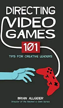 directing video games 101 tips for creative leaders 1st edition brian allgeier 0998637513, 978-0998637518
