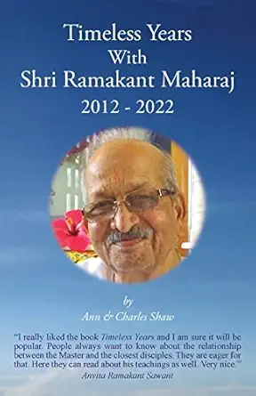 timeless years with shri ramakant maharaj 2012 2022 1st edition ann shaw ,charles shaw 1999357833,