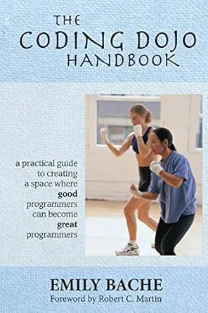 the coding dojo handbook 1st edition emily bache 919811803x, 978-9198118032