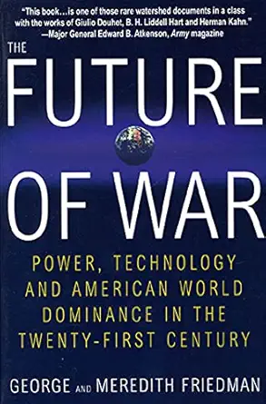 the future of war power technology and american world dominance in the twenty first century 1st edition