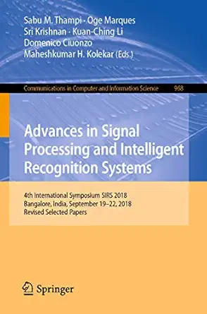 advances in signal processing and intelligent recognition systems 4th international symposium sirs 2018