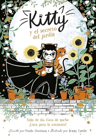kitty y el secreto del jarda n / kitty and the sky garden adventure 1st edition paula harrison 1644732440,