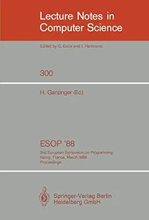 esop 88 2nd european symposium on programming nancy france march 21 24 1988 proceedings 1st edition harald