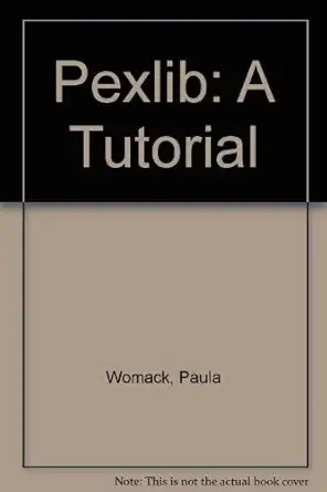 pexlib a tutorial 1st edition paula womack 0130158437, 978-0130158437