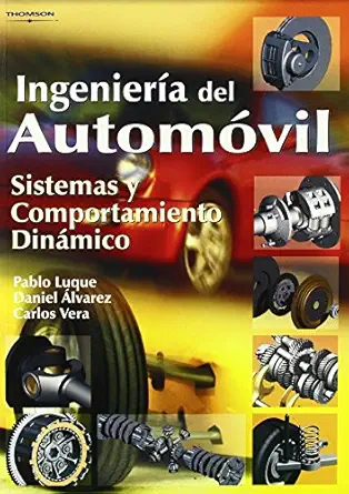 ingeniera a del automa vil sistemas y comportamiento dina mico 1st edition carlos vera ,pablo luque rodra
