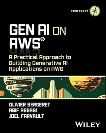 genai on aws a practical approach to building generative ai applications on aws 1st edition olivier bergeret