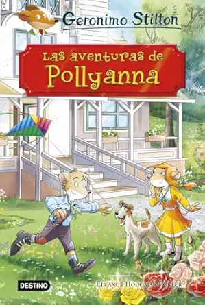 las aventuras de pollyanna 1st edition geronimo stilton ,miguel garca a 8408187198, 978-8408187196
