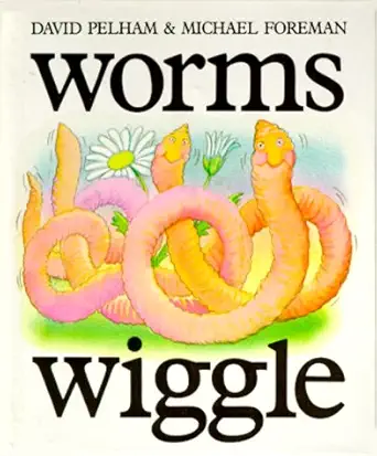 worms wiggle pop up book 1st edition david pelham ,michael foreman 0671672185, 978-0671672188