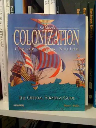 sid meiers colonization the official strategy guide 1st edition bruce shelley 1559586222, 978-1559586221
