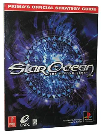 star ocean the second story primas official strategy guide 1st edition elizabeth hollinger ,james ratkos