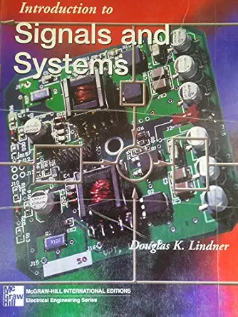 introduction to signals and systems 1st edition douglas k lindner 0071164898, 978-0071164894