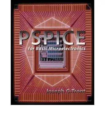 pspice for basic microelectronics 1st edition joseph g tront 0073529478, 978-0073529479