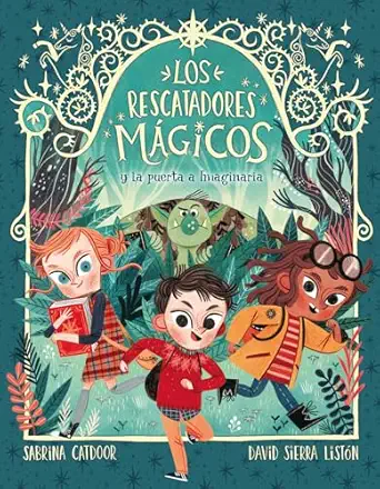 los rescatadores ma gicos 1 la puerta a imaginaria 1st edition sabrina catdoor ,david sierra 8424665686,