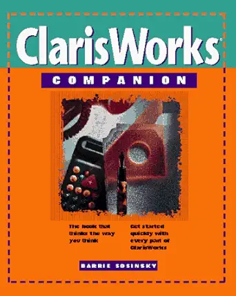 the clarisworks companion 1st edition barrie a sosinsky 1568300832, 978-1568300832