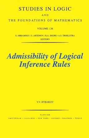 admissibility of logical inference rules 1st edition v v rybakov 0444546987, 978-0444546982