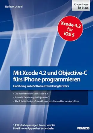 mit xcode 4 2 und objective c fa 1/4rs iphone programmieren 1st edition norbert usadel 3645601376,