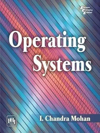 operating systems 1st edition i chandra mohan 8120347269, 978-8120347267