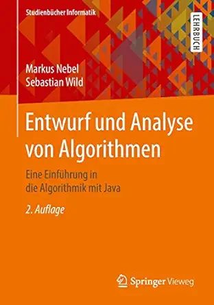 entwurf und analyse von algorithmen eine einfa 1/4hrung in die algorithmik mit java 1st edition markus nebel