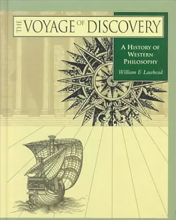 voyage of discovery a history of western philosophy 1st edition william f lawhead 0534233465, 978-0534233464