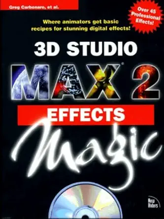 3d studio max 2 effects magic 1st edition greg carbonaro 1562058835, 978-1562058838