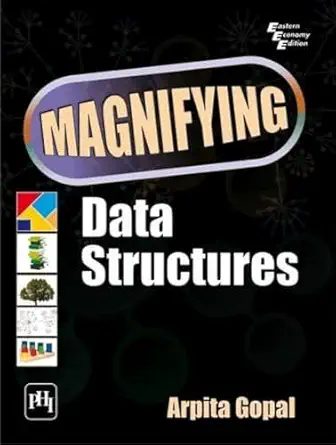 magnifying data structures 1st edition arpita gopal ,arpita 8120340191, 978-8120340190