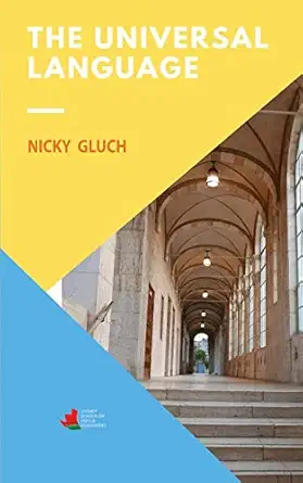 the universal language 1st edition nicky gluch 0648321673, 978-0648321675