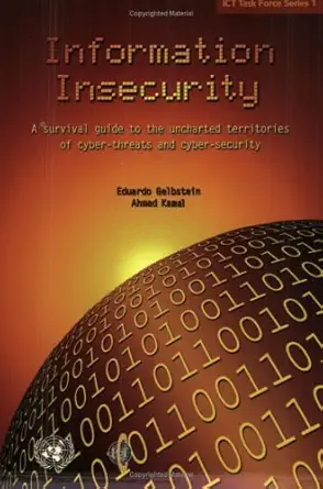information insecurity a survival guide to the uncharted territories of cyber threats and cyber security 1st