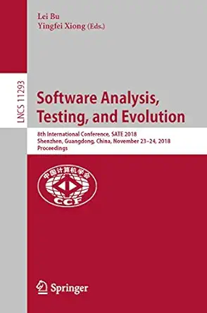 software analysis testing and evolution 8th international conference sate 2018 shenzhen guangdong china