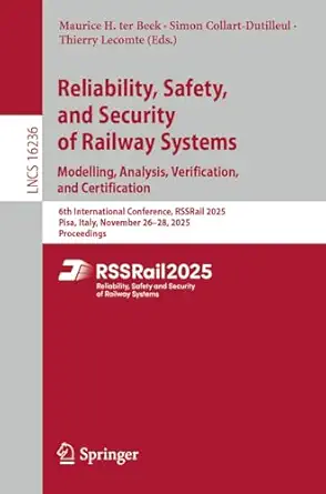 reliability safety and security of railway systems modelling analysis verification and certification 6th