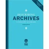 describing archives a content standard 1st edition saa 1931666598, 978-1931666596