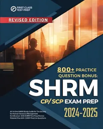 shrm cp/scp exam prep 2024 2025 all in one shrm study guide for the society for human resource management