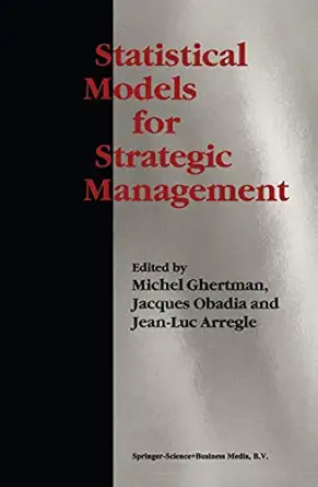 statistical models for strategic management 1st edition michel ghertman ,jacques obadia ,jean luc arregle