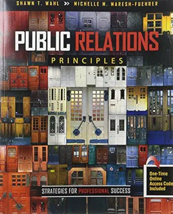 public relations principles strategies for professional success 1st edition shawn wahl ,michelle maresh